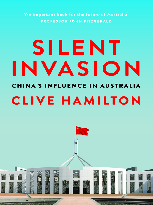 Title details for Silent Invasion by Clive Hamilton - Available